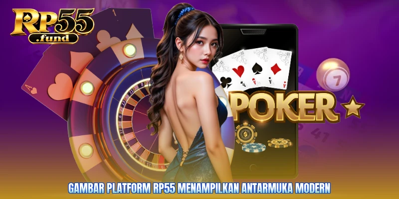 Gambar platform RP55 menampilkan antarmuka modern