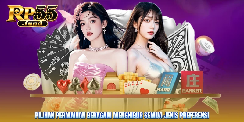 Pilihan permainan beragam menghibur semua jenis preferensi